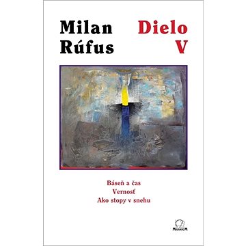 

Dielo V: Báseň a čas, Vernosť, Ako stopy v snehu