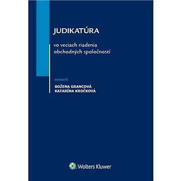 

Judikatúra vo veciach riadenia obchodných spoločností