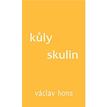 

Kůly skulin