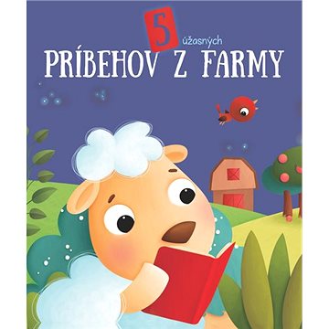 

5 úžasných príbehov z farmy