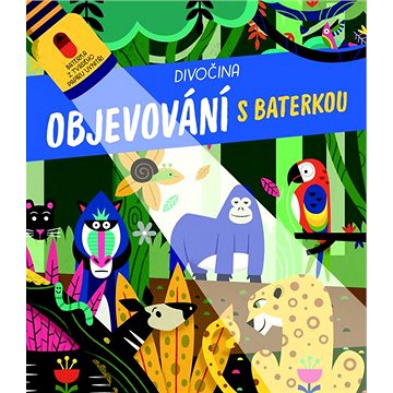 

Objevování s baterkou Divočina