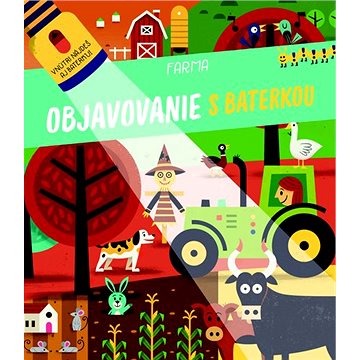 

Objavovanie s baterkou Farma