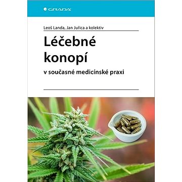 

Léčebné konopí v současné medicínské praxi