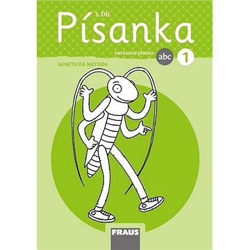 

Písanka 1/3 nevázané písmo: Genetická metoda