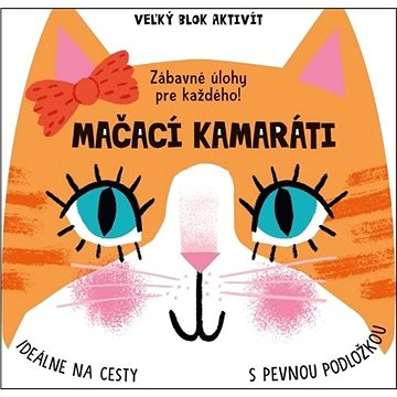 

Veľký blok aktivít Mačací kamaráti: Zábavné úkoly pre každého!