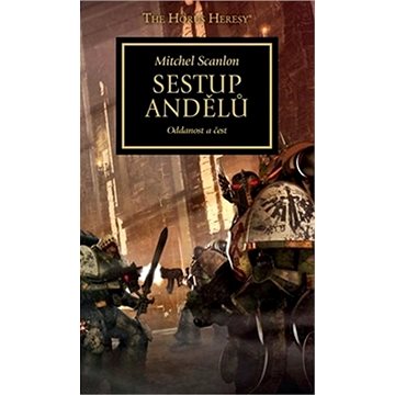 

Sestup andělů Oddanost a čest