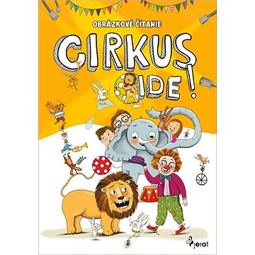

Obrázkové čítanie: Cirkus ide !