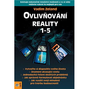 

Ovlivňování reality 1-5