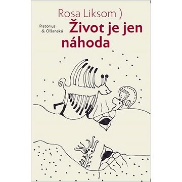 

Život je jen náhoda