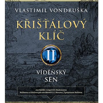 

Křišťálový klíč II.: Vídeňský sen