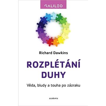 

Rozplétání duhy: Věda, bludy a touha po zázraku