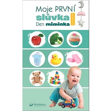 

Moje první slůvka Den miminka