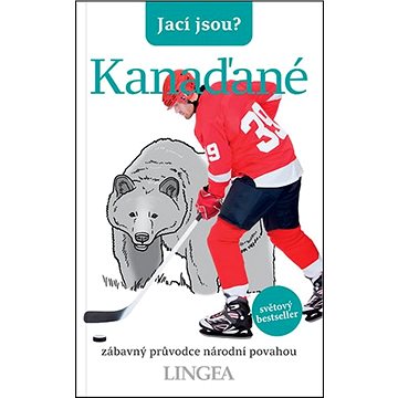 

Jací jsou Kanaďané: zábavný průvodce národní povahou