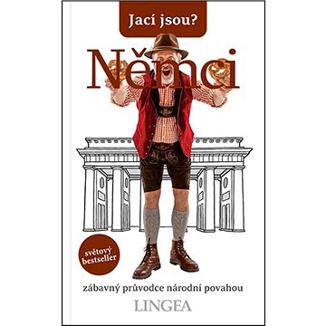 

Jací jsou Němci: zábavný průvodce národní povahou