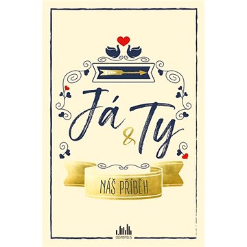 

Já a ty: Náš příběh