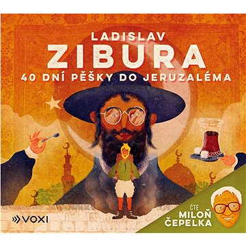 

40 dní pěšky do Jeruzaléma