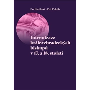 

Intronizace královéhradeckých biskupů v 17. a 18. století