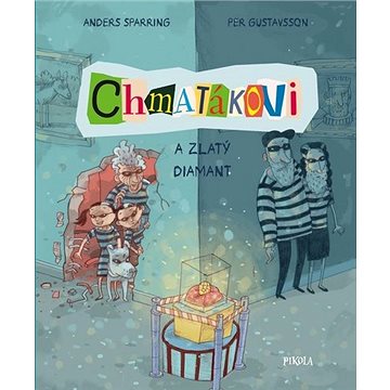

Chmatákovi a zlatý diamant