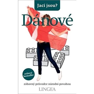 

Jací jsou Dánové: zábavný průvodce národní povahou