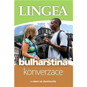 

Bulharština konverzace: s námi se domluvíte