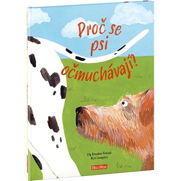 

Proč se psi očmuchávají: Vše o psech