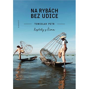 

Na rybách bez udice