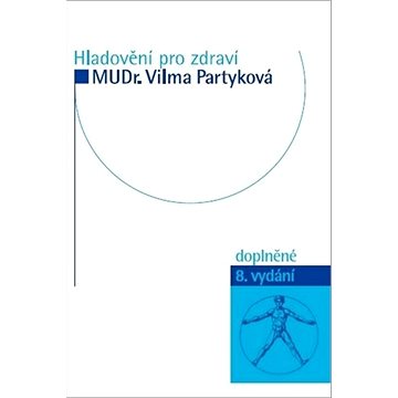 

Hladovění pro zdraví