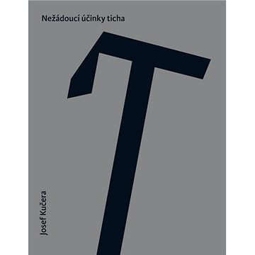 

Nežádoucí účinky ticha