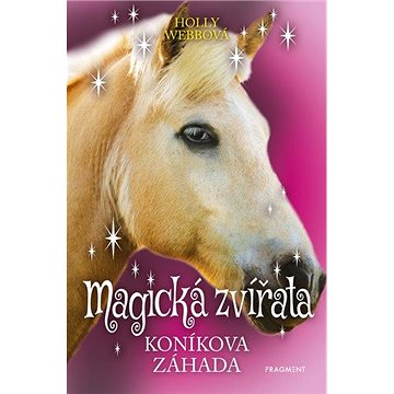 

Magická zvířata Koníkova záhada