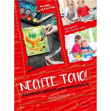 

Nechte toho!: Zásobník aktivit pro sourozence