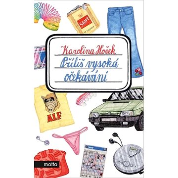 

Příliš vysoká očekávání