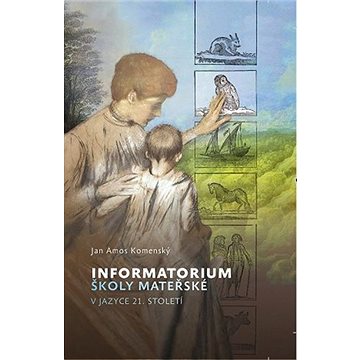 

Informatorium školy mateřské v jazyce 21. století