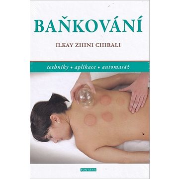 

Baňkování: techniky, aplikace, automasáž