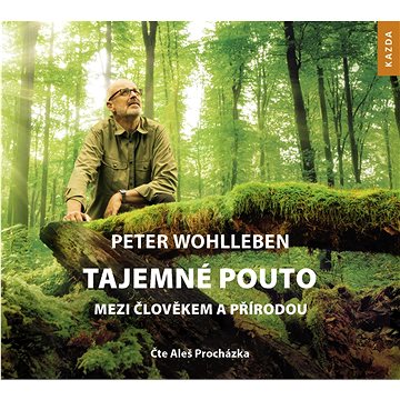 

Tajemné pouto mezi člověkem a přírodou