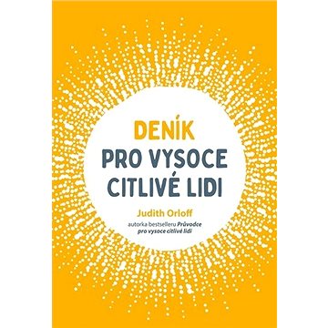 

Deník pro vysoce citlivé lidi
