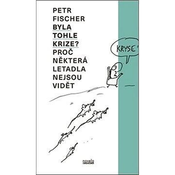 

Byla tohle krize: Proč některá letadla nejsou vidět