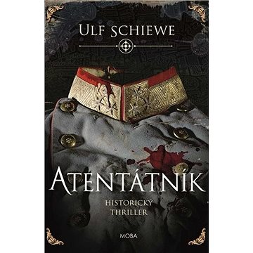 

Atentátník: Historický thriller