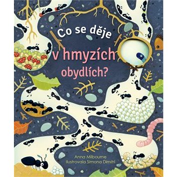 

Co se děje v hmyzích obydlích