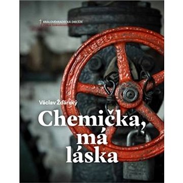 

Chemička, má láska
