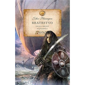 

Bratrstvo Nájezdníci: Kniha druhá