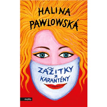 

Zážitky z karantény