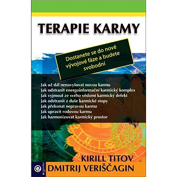 

Terapie karmy: Dostanete se do nové vývojové fáze a budete svobodní