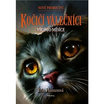 

Kočičí válečníci Východ Měsíce: Nové proroctví