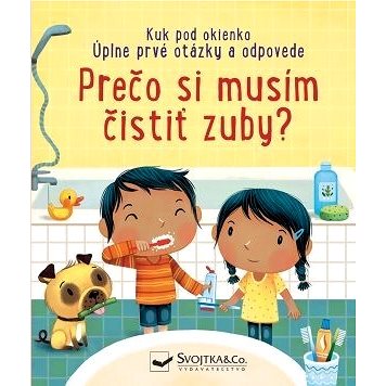 

Prečo si musím čistiť zuby