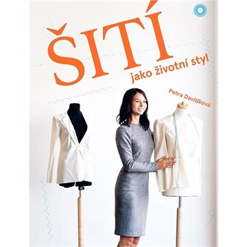 

Šití jako životní styl