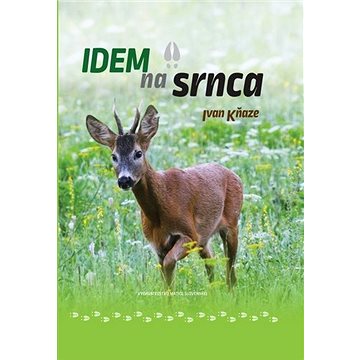 

Idem na srnca