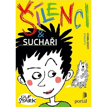 

Šílenci a suchaři