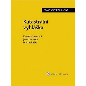 

Katastrální vyhláška: Praktický komentář