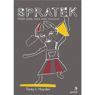 

Spratek: Příběh dítěte, které nikdo nemiloval