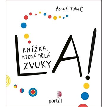 

La!: Knížka, která dělá zvuky
